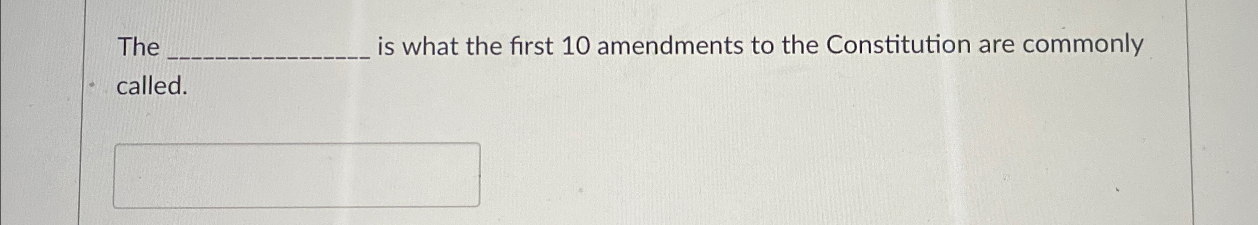 what are the first 10 amendments commonly called