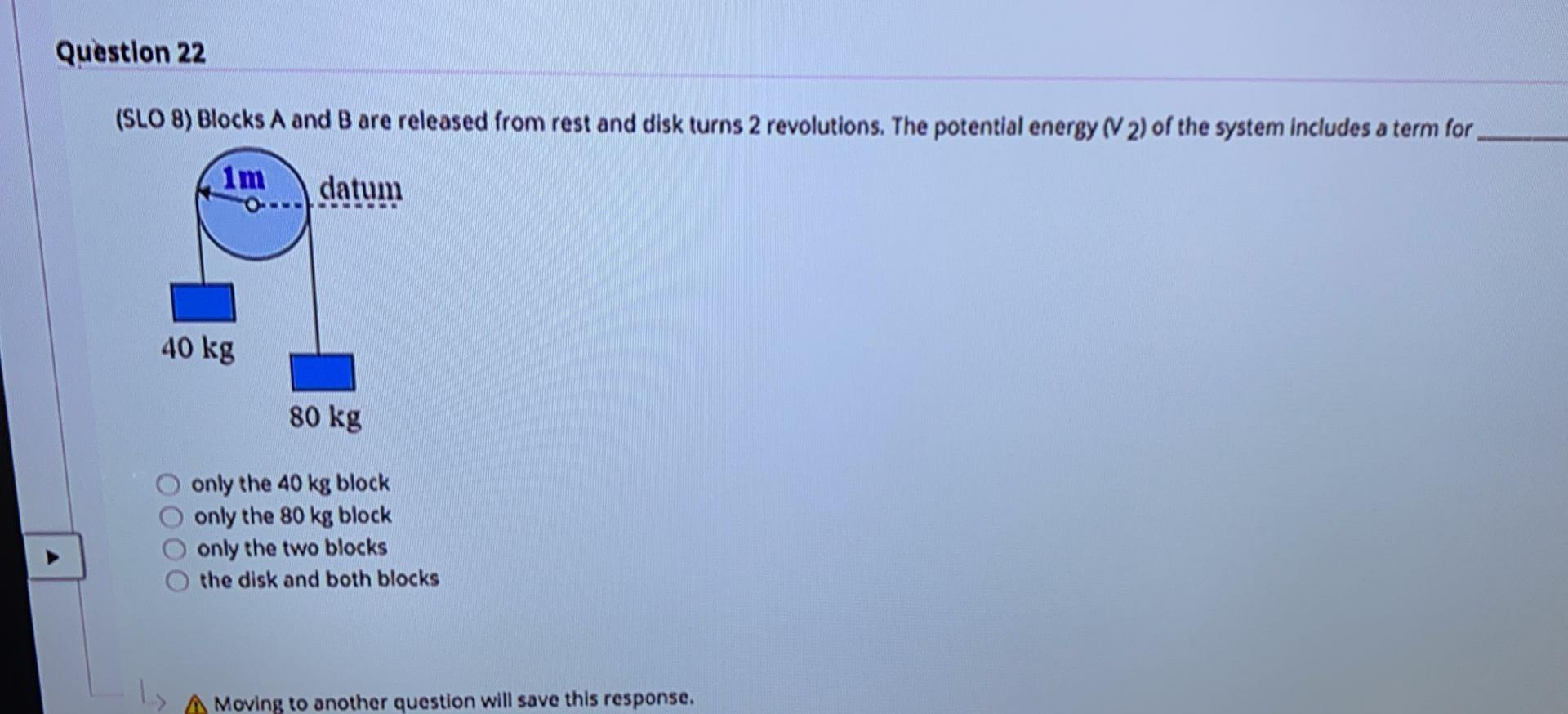 Solved Question 22 (SLO 8) Blocks A and B are released from | Chegg.com
