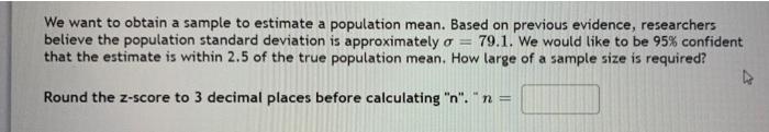 Solved We want to obtain a sample to estimate a population | Chegg.com