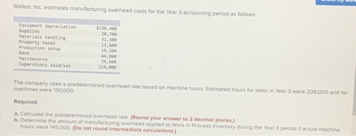 solved-walton-inc-estimates-manufacturing-overhead-costs-chegg
