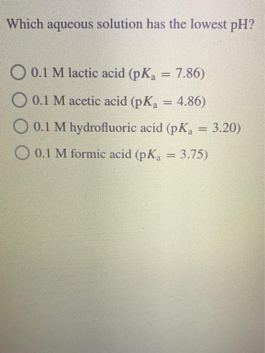 Solved Which Aqueous Solution Has The Lowest PH O M Chegg Com