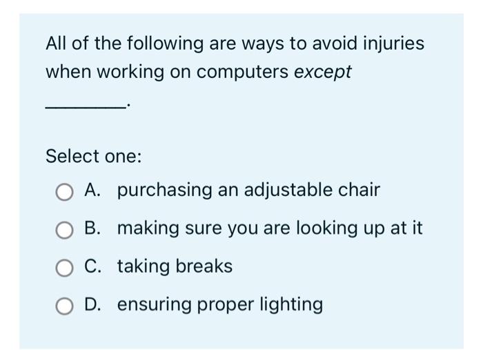 Solved All of the following are ways to avoid injuries when | Chegg.com