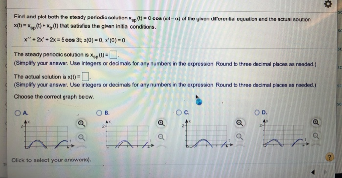 Solved Find and plot both the steady periodic solution Xp | Chegg.com