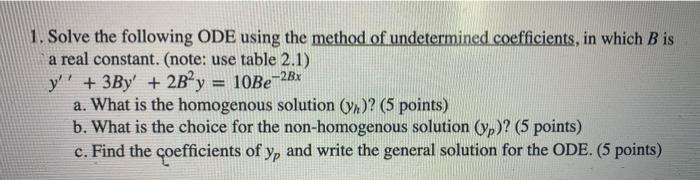 Solved e-2B4 1. Solve the following ODE using the method of | Chegg.com