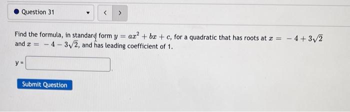 Solved Find the formula, in standare form y=ax2+bx+c, for a | Chegg.com