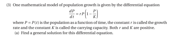 Solved (3) One mathematical model of population growth is | Chegg.com