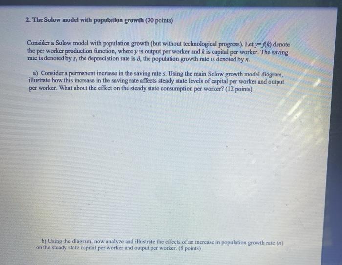 Solved 2. The Solow model with population growth (20 points) | Chegg.com