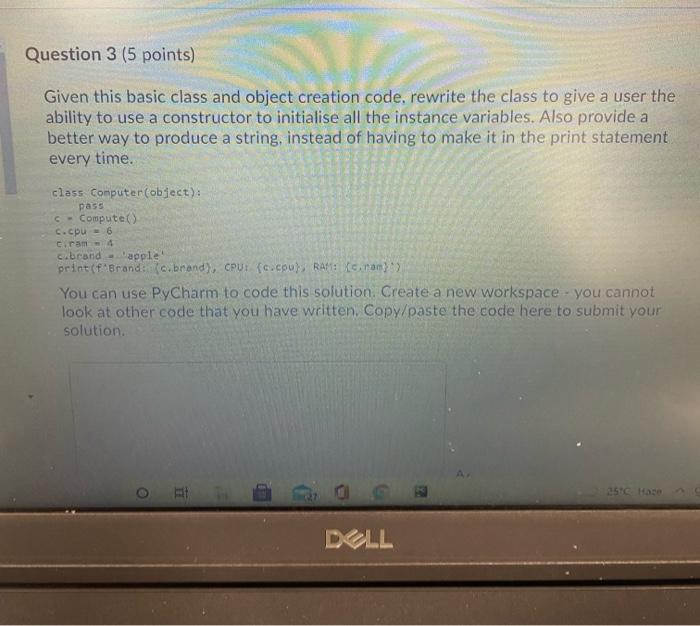 Solved Question 3 (5 points) Given this basic class and | Chegg.com