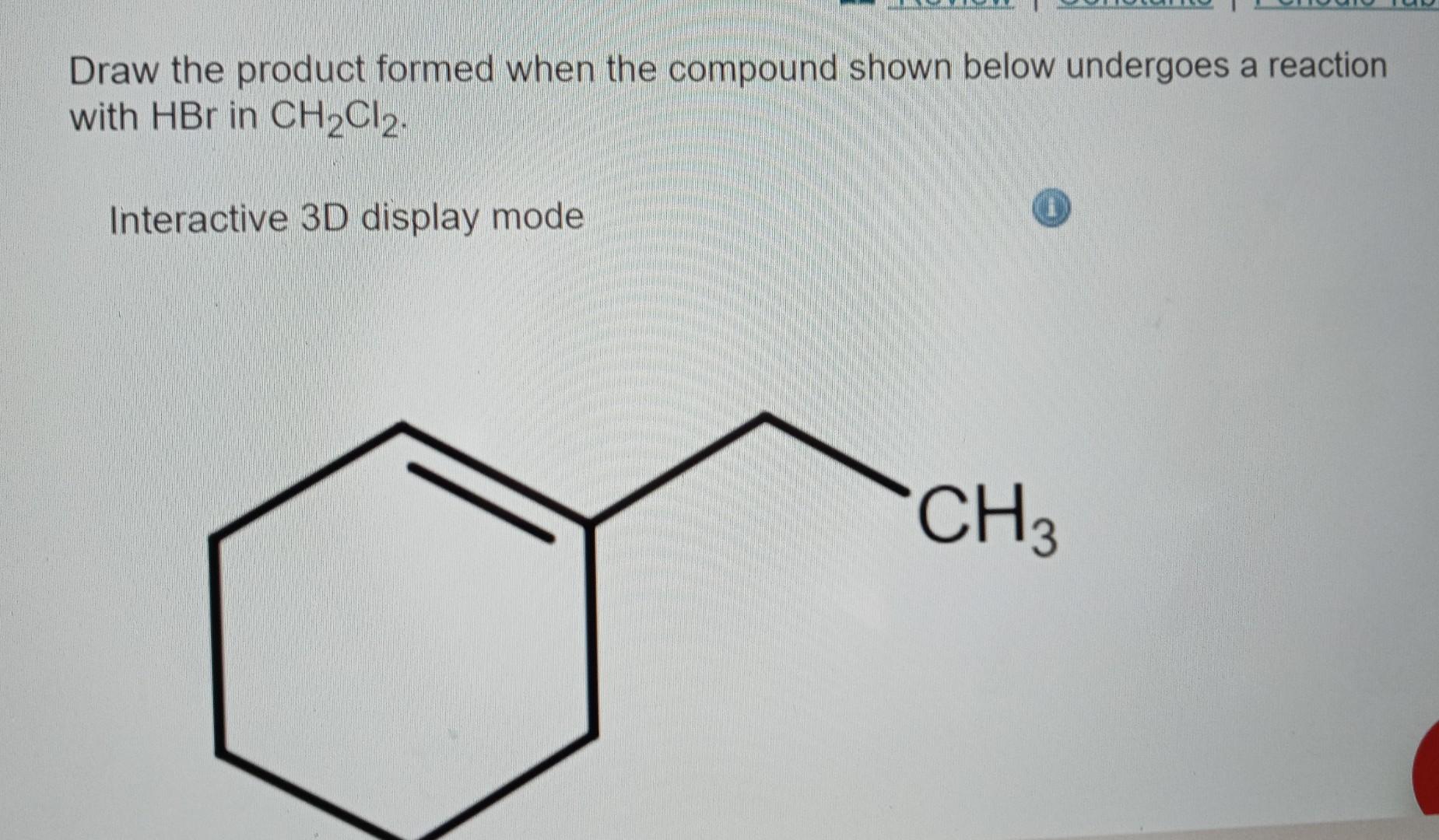 Solved Draw the product formed when the compound shown below | Chegg.com