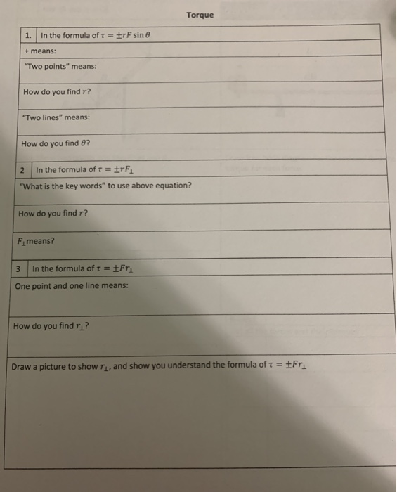 Solved Torque 1. In the formula of T = trF sine + means: | Chegg.com