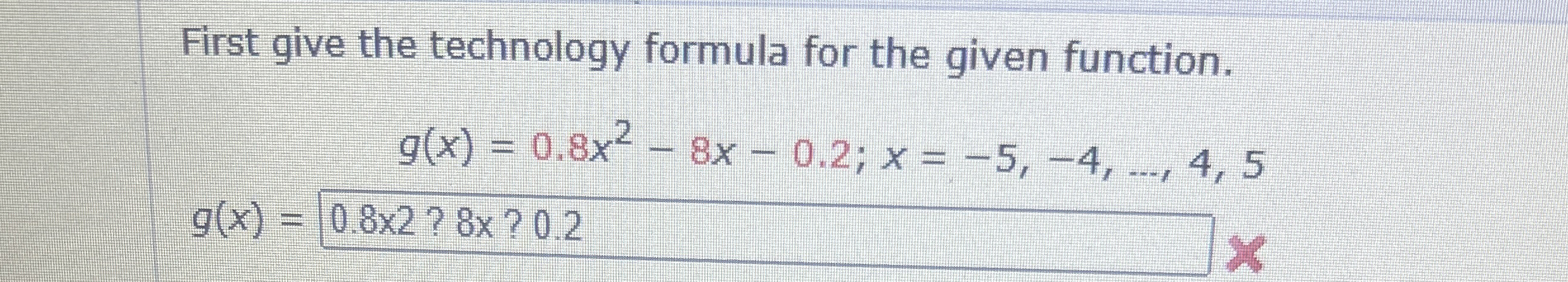 Solved First give the technology formula for the given | Chegg.com