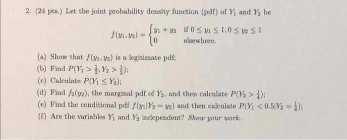Solved 2. (24 pts.) Let the joint probability density | Chegg.com