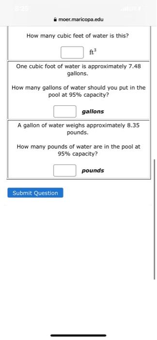 moer.maricopa.edu
How many cubic feet of water is this?
One cubic foot of water is approximately 7.48
gallons.
How many gallo