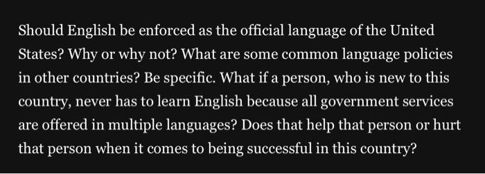 Should English be enforced as the official language | Chegg.com