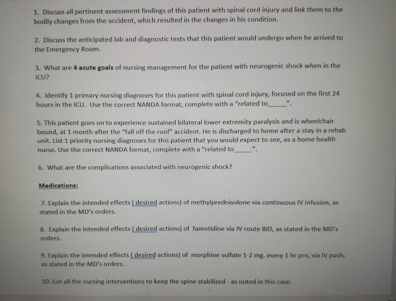 1. Discuss all pertinent assessment findings of this patient with spinal cord injury and link them to the bodily changes from