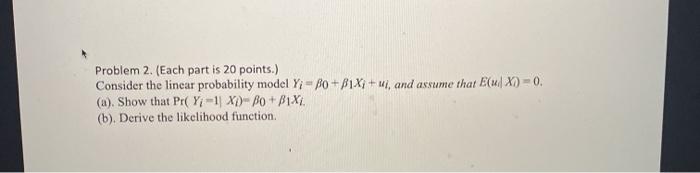 Solved Problem 2. (Each part is 20 points.) Consider the | Chegg.com