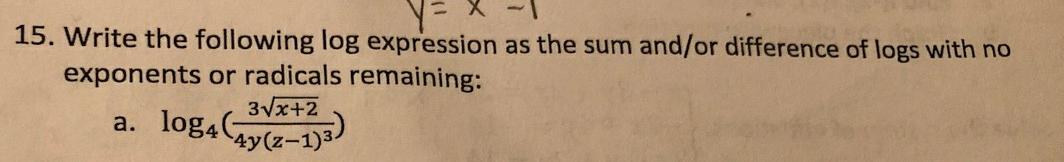 Solved 15. Write the following log expression as the sum | Chegg.com