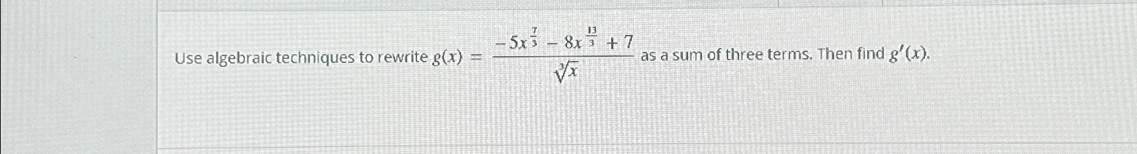 Solved Use algebraic techniques to rewrite | Chegg.com