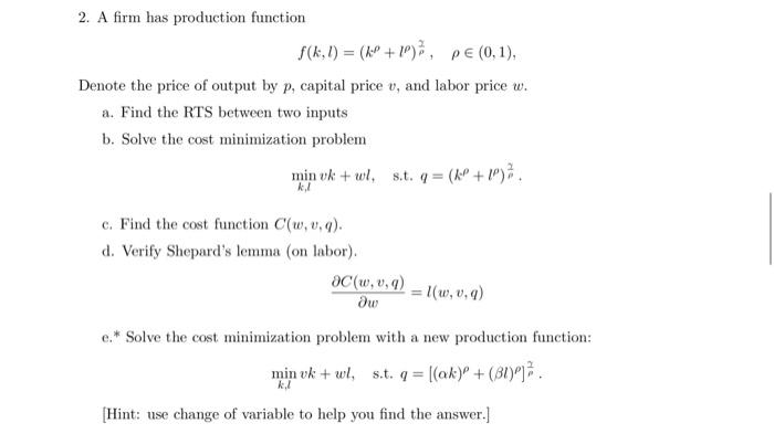 Solved 2. A firm has production function | Chegg.com