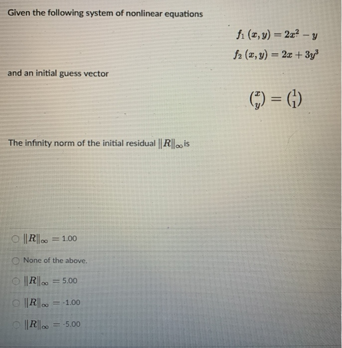 Solved Problem 3: Non-linear Systems Of Equations Given The | Chegg.com