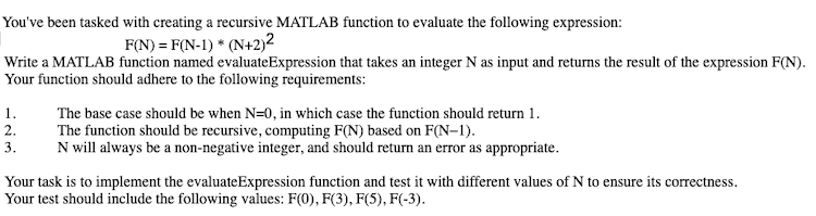 Solved You've been tasked with creating a recursive MATLAB | Chegg.com