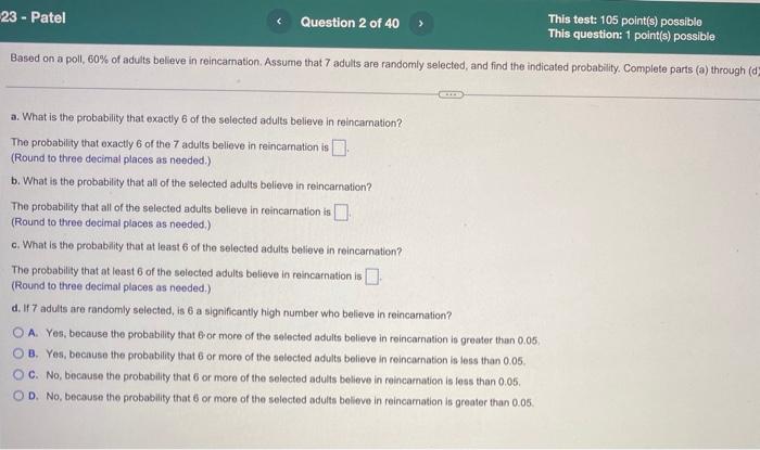 Solved Based on a poll, 60% of adults believe in | Chegg.com