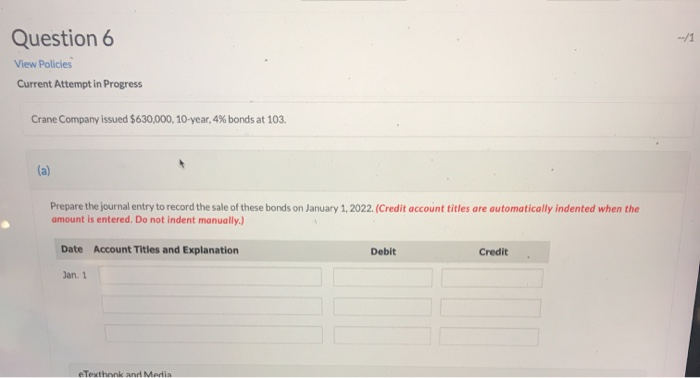 Solved Question 6 View Policies Current Attempt in Progress | Chegg.com