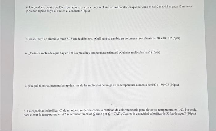 4. Un conducto de aire de \( 15 \mathrm{~cm} \) de radio se usa para renovar el aire de una habitación que mide \( 8.2 \mathr