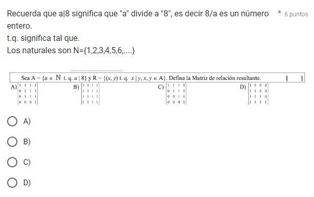 Recuerda que a|8 significa que a divide a 8 , es decir \( 8 / \) a es un número * 6 puntos entero. t.q. significa tal qu