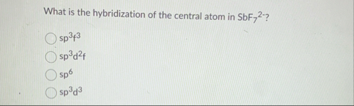 Solved What is the hybridization of the central atom in | Chegg.com