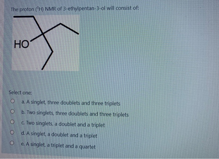 solved-the-proton-h-nmr-of-3-ethylpentan-3-ol-will-chegg