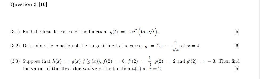 Solved Question 3 [16](3.1) ﻿Find the first derivative of | Chegg.com
