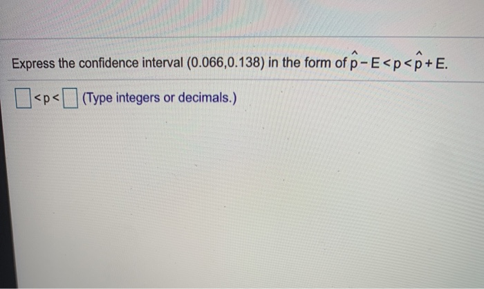 solved-express-the-confidence-interval-0-066-0-138-in-the-chegg