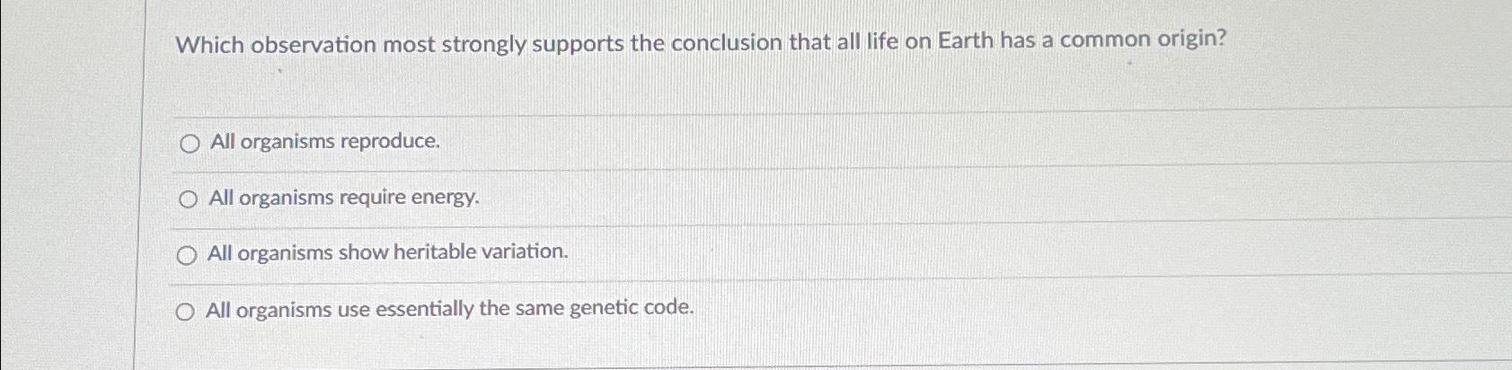 Solved Which observation most strongly supports the | Chegg.com