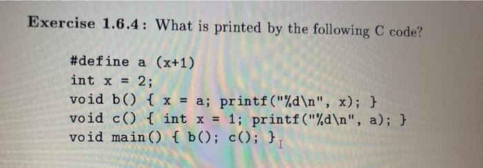 solved-exercise-1-6-4-what-is-printed-by-the-following-c-chegg