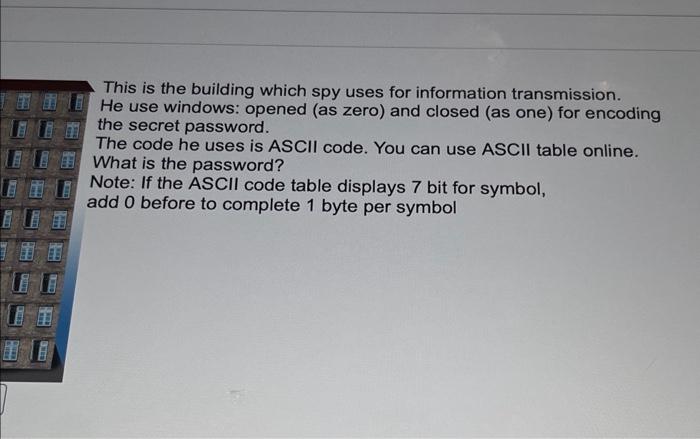 This is the building which spy uses for information | Chegg.com