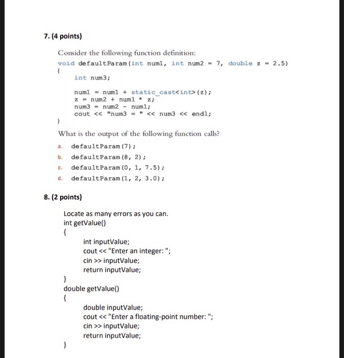 Solved 7. (4 points) Consider the following function | Chegg.com