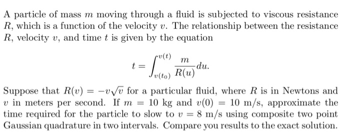 Solved A particle of mass m moving through a fluid is | Chegg.com