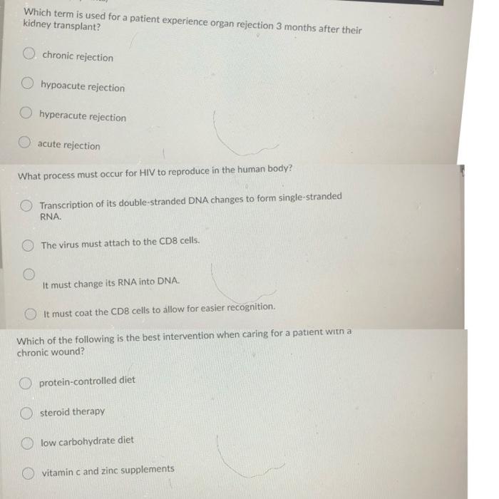 Which term is used for a patient experience organ rejection 3 months after their kidney transplant? chronic rejection hypoacu