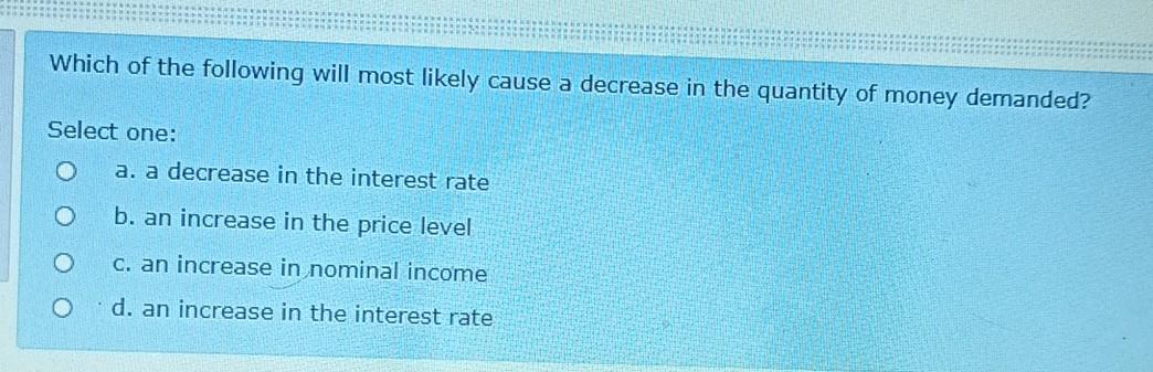 Solved Which of the following will most likely cause a | Chegg.com