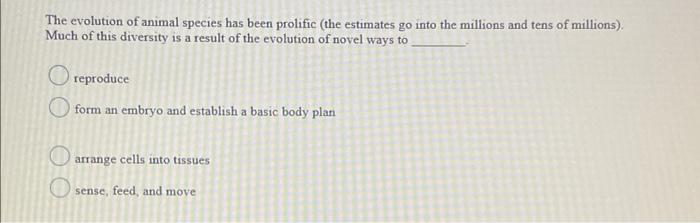 Solved The Evolution Of Animal Species Has Been Prolific 