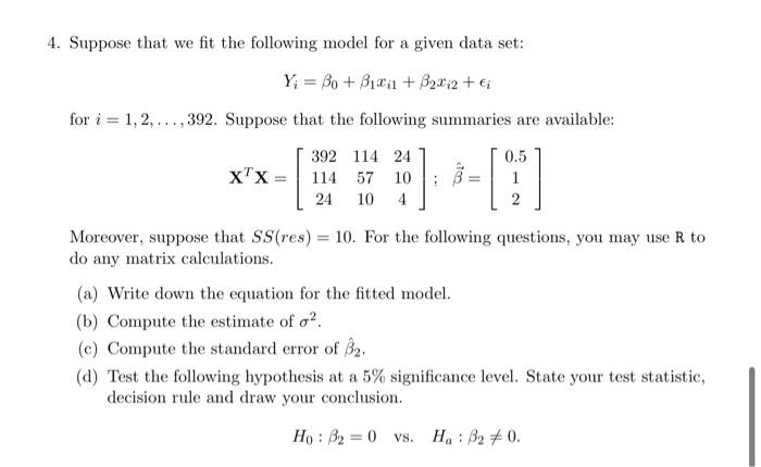 Solved 4. Suppose that we fit the following model for a | Chegg.com