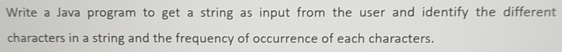 Solved Write a Java program to get a string as input from | Chegg.com