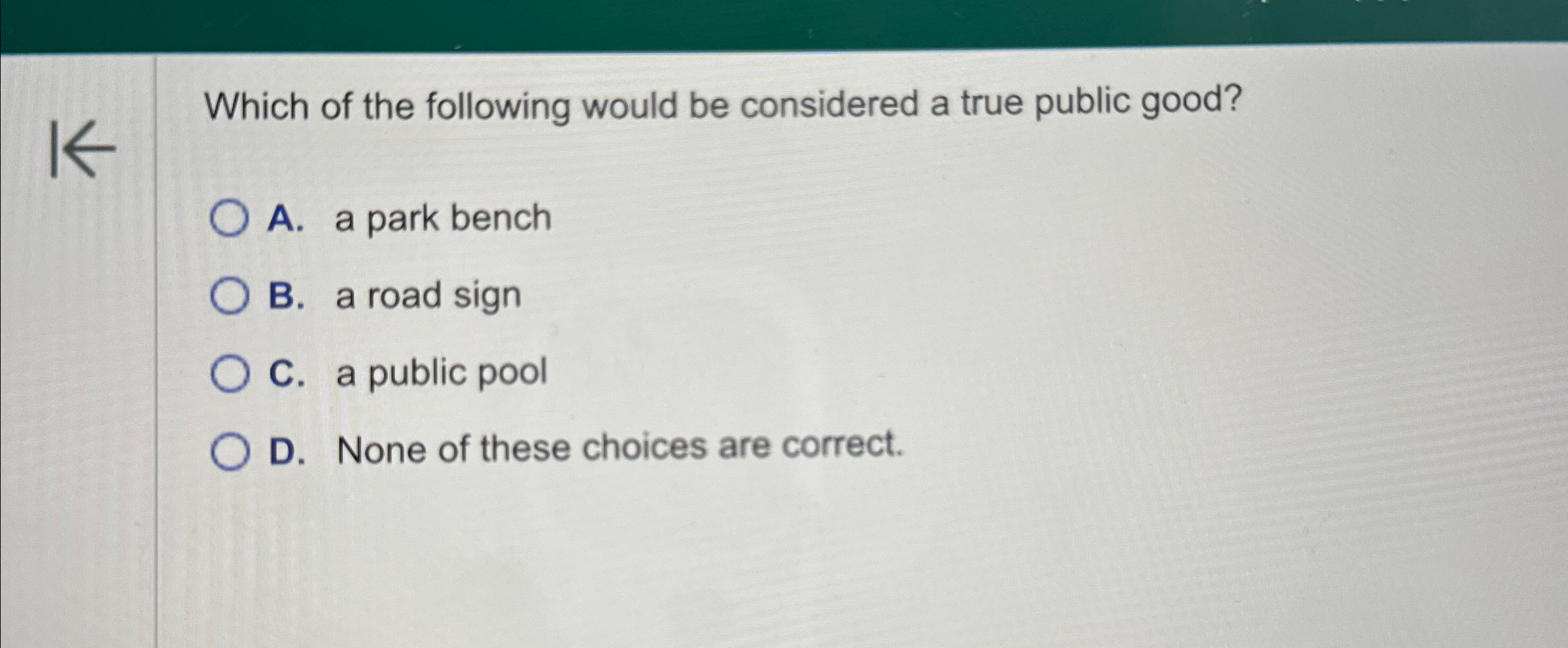 Solved Which of the following would be considered a true | Chegg.com