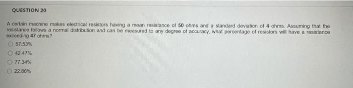 Solved QUESTION 20 A certain machine makes electrical | Chegg.com