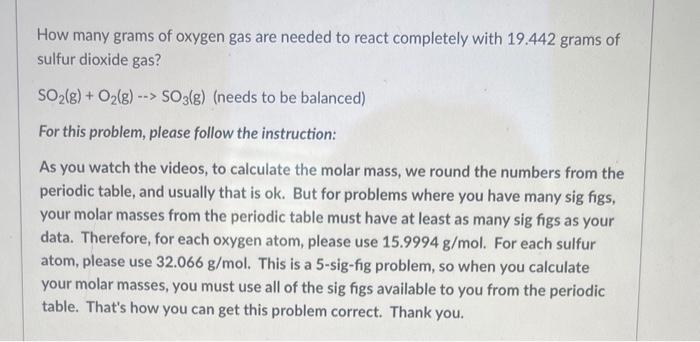 Solved How many grams of oxygen gas are needed to react | Chegg.com