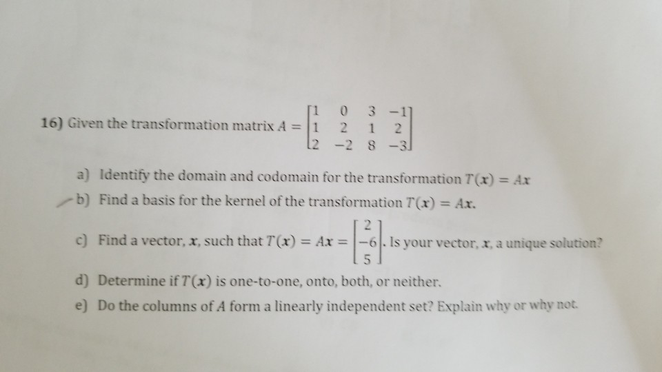 Solved 1 0 3 -1 16) Given the transformation matrix A = 1 2 | Chegg.com