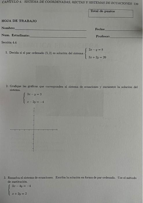 1. Decida si el par ordenado \( (5,2) \) es solución del sistema \( \left\{\begin{array}{l}2 x-y=8 \\ 3 x+2 y=20\end{array}\r