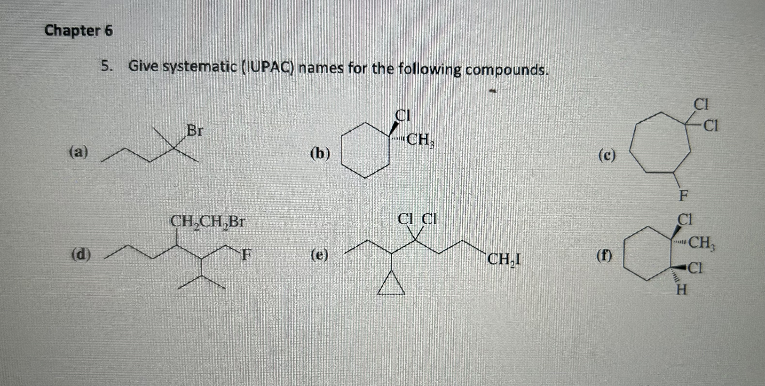 Solved Chapter 65. ﻿Give systematic (IUPAC) ﻿names for the | Chegg.com