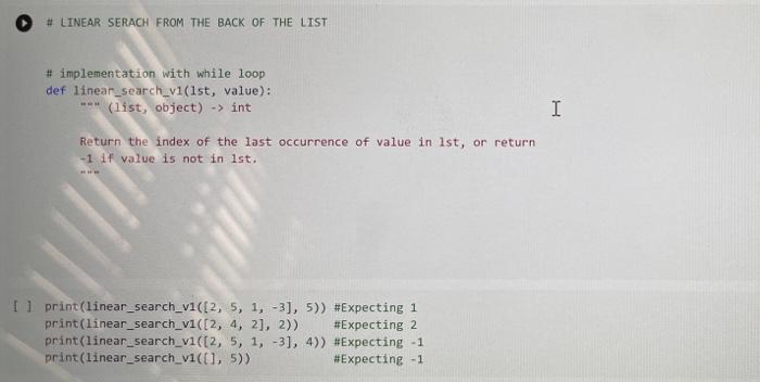 Solved # LINEAR SERACH FROM THE BACK OF THE LIST # | Chegg.com